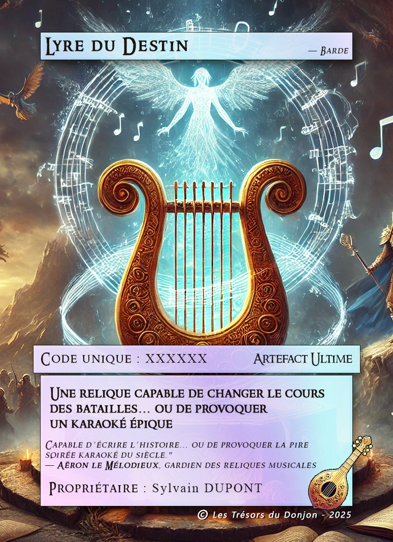 Artefact Ultime : Lyre du Destin – Une relique capable de changer le cours des batailles… ou de provoquer un karaoké épique.