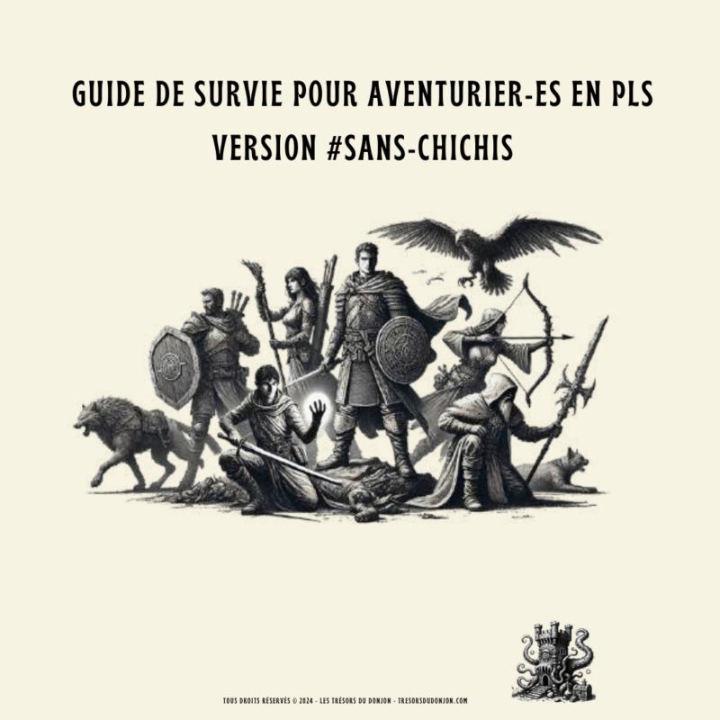 Guide de Survie pour Aventurier·es en PLS – Règles simplifiées pour D&D 5e (version #Sans-Chichis)