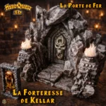 Porte de Fer Forteresse de Kellar – 3D HeroQuest
