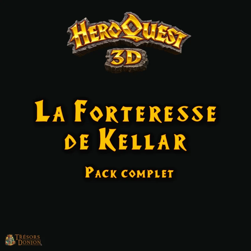 Pack complet La Forteresse de Kellar - Extension HeroQuest 3D