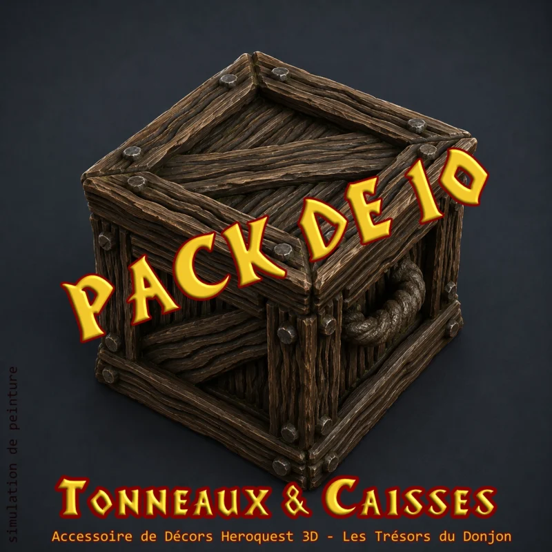PACK 10 caisses Tonneaux & Caisses HeroQuest 3D