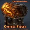 coffres pieges heroquest - coffre piege boule de feu Coffre piège boule de feu HeroQuest 3D — flammes sculptées décor donjon PLA+