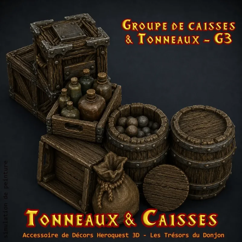 groupe de caisses et tonneaux G3 Groupe G3 tonneaux caisses HeroQuest 3D — réserve flacons potions boulets PLA+