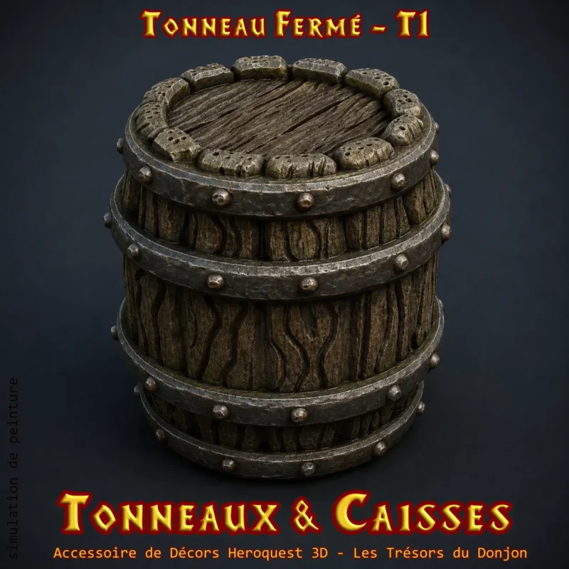 tonneau fermé - t1 Tonneaux Caisses HeroQuest 3D Tonneau fermé HeroQuest 3D T1 — bois cerclé décor donjon PLA+ Dragon Rest