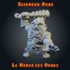 seigneur ogre Figurine Seigneur ogre résine imprimée en atelier breton. Le Seigneur de la Horde des Ogres -- massue à pointes, collier d'os, présence de table garantie. Base ronde ou carrée au choix.