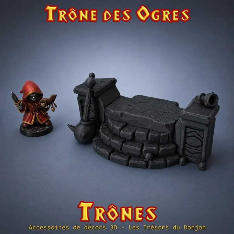 trône des ogres décor donjon 3D PLA+ noir salle boss sorcier